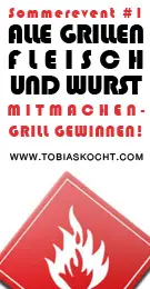 Sommerevent - Alle Grillen - Fleisch und Wurst - tobias kocht! - 13.05.2011-13.06.2011