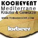 Kochevent- Mediterrane Kräuter und Gewürze - LORBEER - TOBIAS KOCHT! vom 1.01.2012 bis 1.02.2012